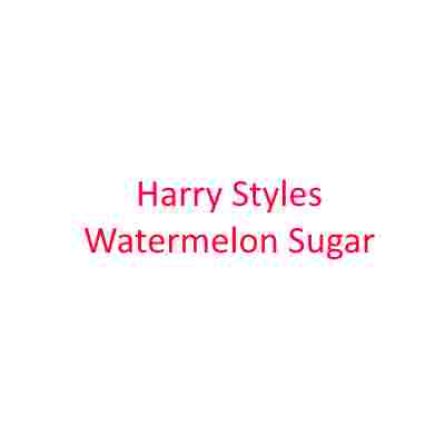 دانلود آهنگ Harry Styles به نام Watermelon Sugar