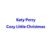 دانلود آهنگ Katy Perry به نام Cozy Little Christmas