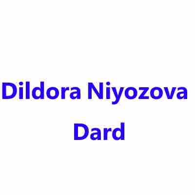 دانلود آهنگ Dildora Niyozova به نام Dard