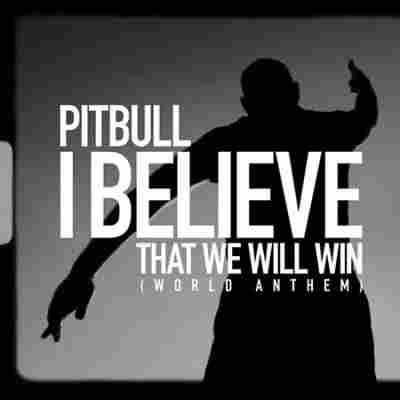 دانلود آهنگ Pitbull به نام I Believe That We Will Win